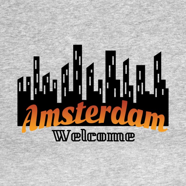 Welcome Amsterdam Netherlands by Polahcrea